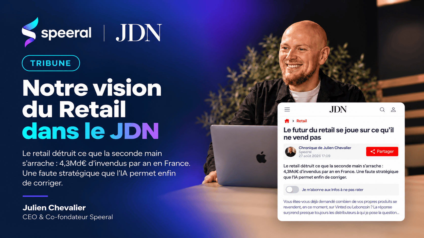 Tribune Speeral dans le JDN : Julien Chevalier sur les 4,3 milliards d'euros d'invendus du retail en France